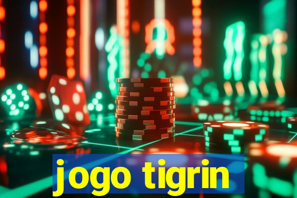 jogo tigrin
